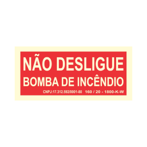 Placa de Sinalização - Não desligue Bomba de Incêndio - 11 x 5 cm