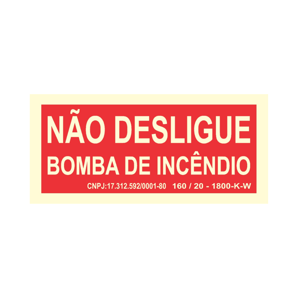 Placa de Sinalização - Não desligue Bomba de Incêndio - 11 x 5 cm