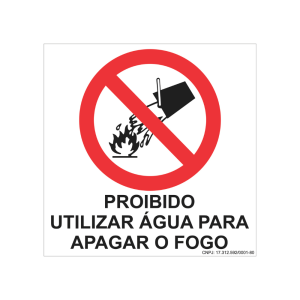 Placa Proibido utilizar água para apagar o fogo- 20 x 20 cm - Modelo P3