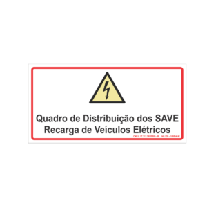 Placa de Sinalização Quadro de Distribuição dos SAVE - Recarga de Veículos Elétricos - IT 41/2025 CB SP